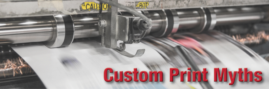 5 Myths About Custom Printing