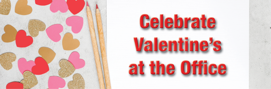 6 Fun Ways to Celebrate Valentine’s Day at the Office